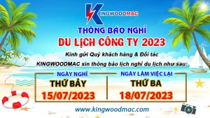 KINGWOODMAC THÔNG BÁO LỊCH NGHỈ DU LỊCH CÔNG TY 2023