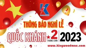 KINGWOODMAC THÔNG BÁO NGHỈ LỄ QUỐC KHÁNH 2023