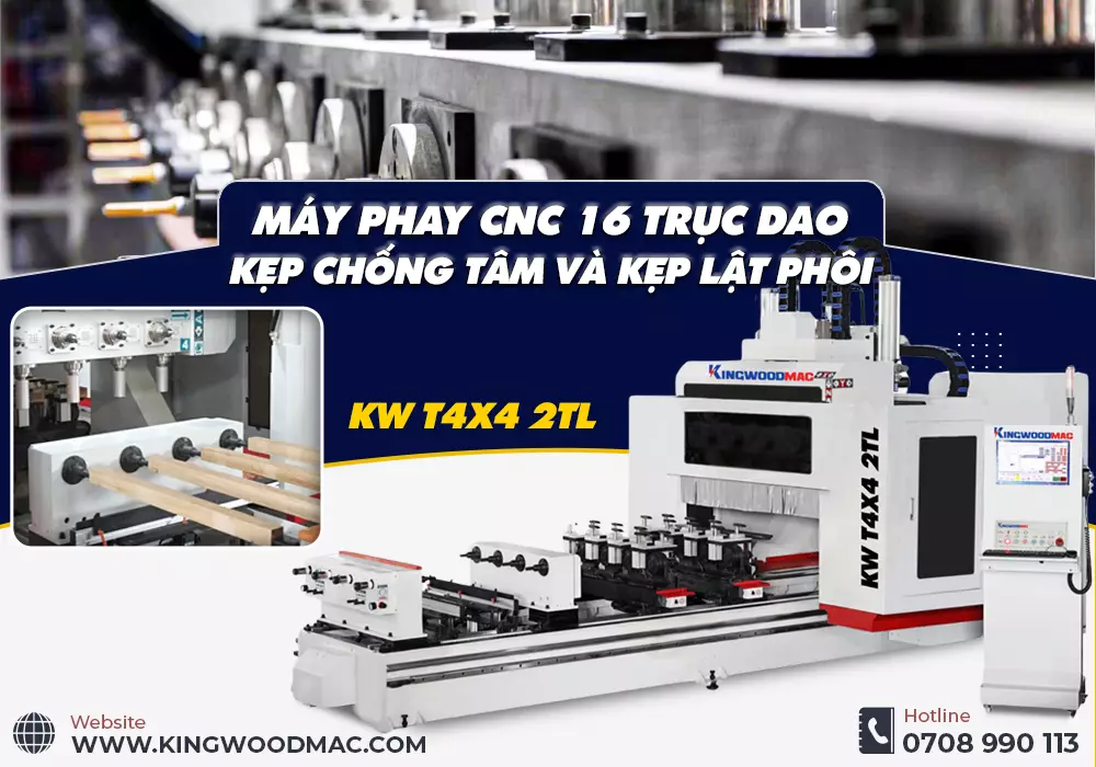 MÁY PHAY CNC 16 TRỤC DAO KẸP CHỐNG TÂM VÀ KẸP LẬT PHÔI – KW T4X4 2TL