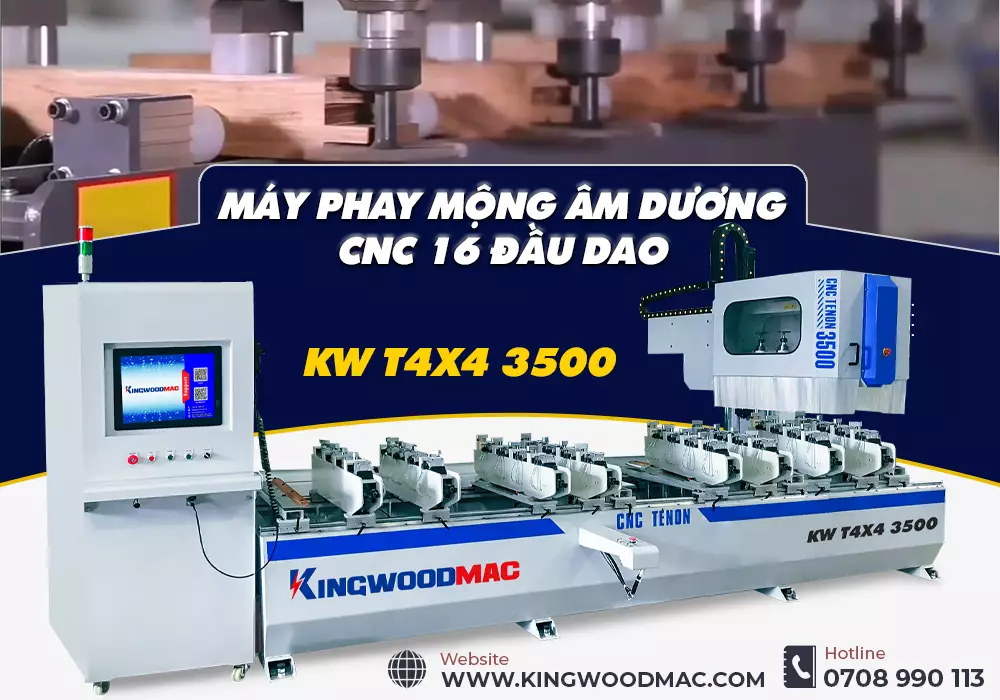 MÁY PHAY MỘNG ÂM DƯƠNG CNC 16 ĐẦU DAO - KW T4X4 3500