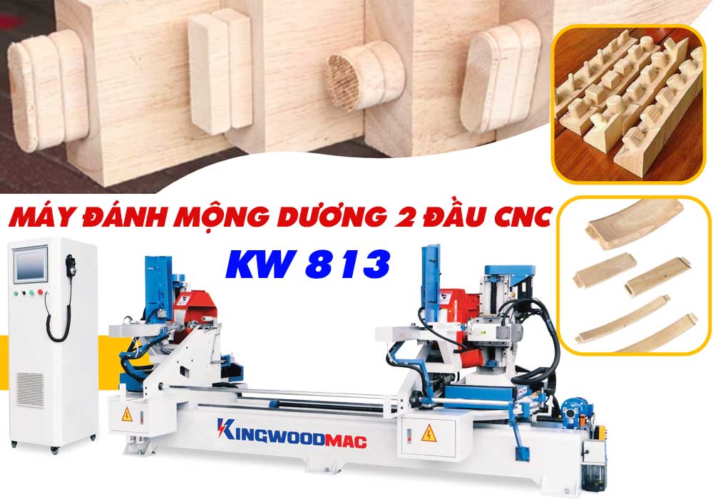 Máy mộng dương 2 đầu CNC KW 813