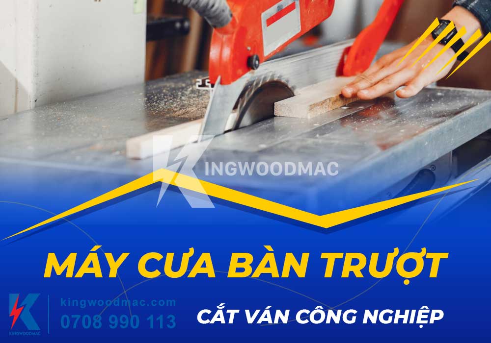 Máy cắt bàn trượt (máy cưa bàn trượt) Chất Lượng Hàng Đầu