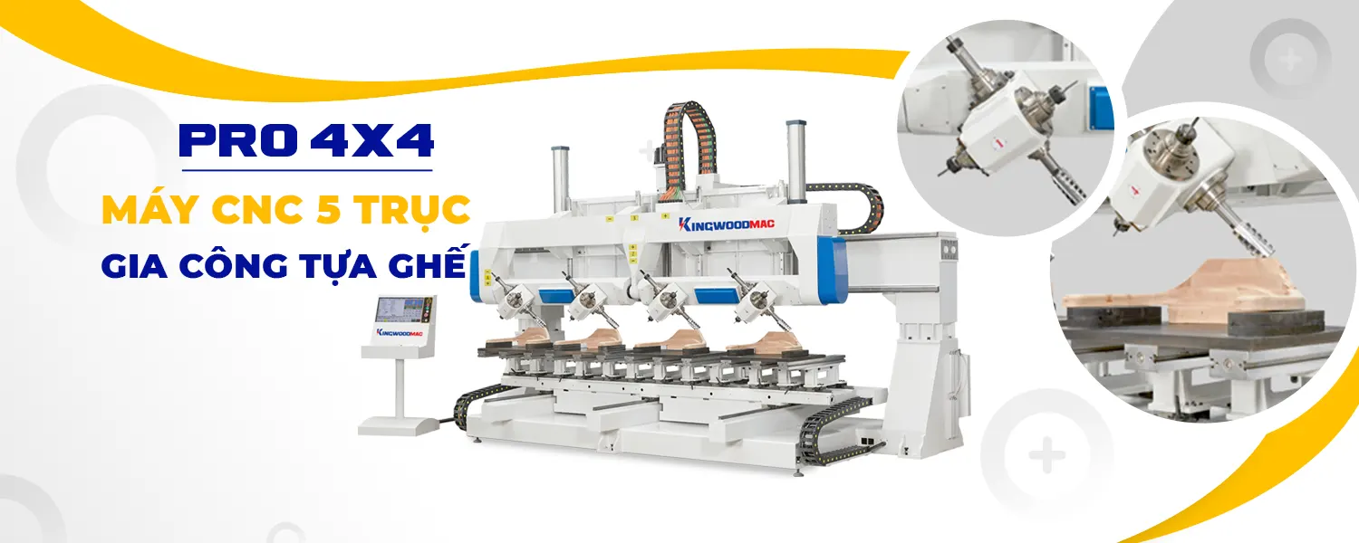 MÁY CNC 5 TRỤC GIA CÔNG TỰA GHẾ – PRO 4×4
